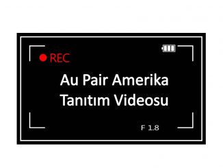 Au Pair Tanıtım Videosunun Çekmenin Püf noktaları